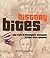 History Bites: The Past's Strangest Moments in Bite-size Portions