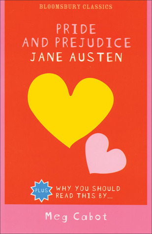 Pride and Prejudice: Why You Should Read This by Meg Cabot (Bloomsbury Classics)