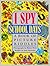 I Spy School Days: A Book o...