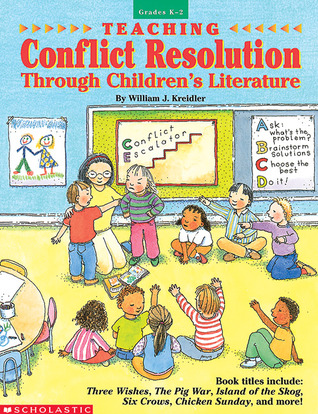 Teaching Conflict Resolution Through Children's Literature (Grades K-2)