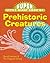 Super Little Giant Book® of Prehistoric Creatures