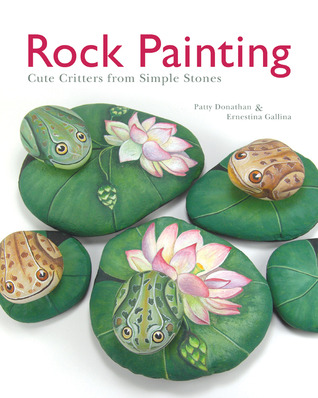 Rock Painting: Cute Critters from Simple Stones (Paperback)