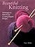 Beautiful Knitting: Techniques & Patterns for Creating Elegant Designs