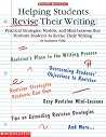 Helping Students Revise Their Writing (Grades 2-6) Helping Students Revise Their Writing (Grades 2-6)