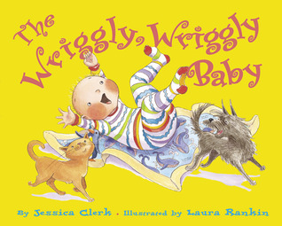 The Wriggly, Wriggly Baby (Hardcover)