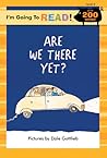 I'm Going to Read® (Level 3): Are We There Yet? (I'm Going to Read® Series)