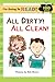 I'm Going to Read® (Level 2): All Dirty! All Clean! (I'm Going to Read® Series)