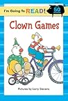 I'm Going to Read® (Level 1): Clown Games (I'm Going to Read® Series)