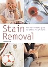 Stain Removal: Your Really Useful Guide to Getting Rid of Stains