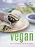 Vegan: Over 90 Mouthwatering Recipes for All Occasions
