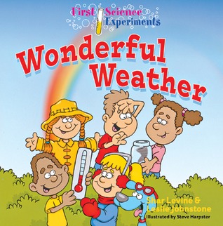Wonderful Weather (First Science Experiments)