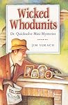 Wicked Whodunits: Dr. Quicksolve Mini-Mysteries Wicked Whodunits: Dr. Quicksolve Mini-Mysteries
