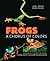 Frogs: A Chorus of Colors