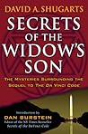 Secrets of the Widow's Son: The Mysteries Surrounding the Sequel to The Da Vinci Code
