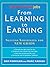 From Learning to Earning by Dan Finnigan
