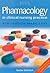 Pharmacology in Clinical Nursing Practice: Application Made Easy