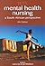 Mental Health Nursing: A South African Perspective