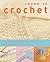 Learn To Crochet by Sally Harding