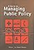 A Guide to Managing Public Policy