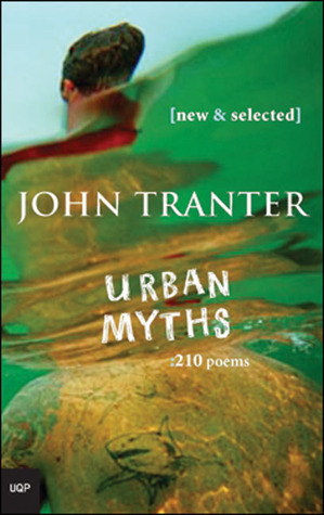 Urban Myths: 210 Poems: New & Selected