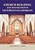 Church Building and Restoration in Victorian Glamorgan, 1837-1901