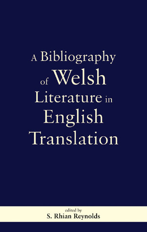 A Bibliography of Welsh Literature in English Translation (Hardcover)