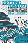 Getting Started: The Financial Guide for a Younger Generation