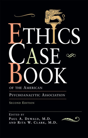 Ethics Case Book: Of the American Psychoanalytic Association