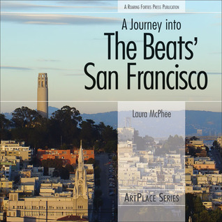 A Journey into the Beats' San Francisco (Artplace Series)