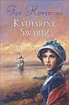 Far Horizons by Katharine Swartz