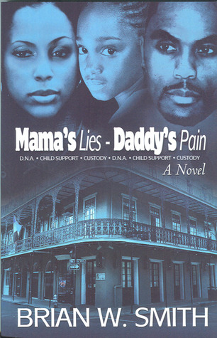 Mama's Lies-Daddy's Pain