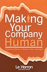 Making Your Company Human by Le Herron