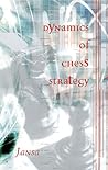 Dynamics of Chess Strategy