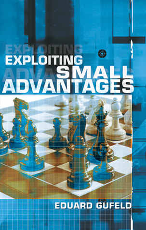 Exploiting Small Advantages (Paperback)