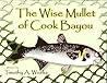 The Wise Mullet of Cook Bayou