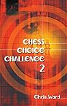 Chess Choice Challenge 2