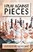 I Play Against Pieces (Batsford Chess Book)
