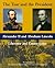 The Tsar and the President: Alexander II and Abraham Lincoln, Liberator and Emancipator