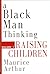 A Black Man Thinking by Maurice Arthur