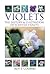 Violets: The History & Cultivation of Scented Violets