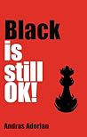 Black Is Still OK!