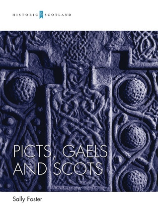 Picts, Gaels and Scots (Historic Scotland)