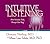 Intuitive Listening by Christiane Northrup
