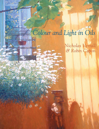 Colour and Light in Oils (Hardcover)
