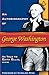 An Autobiography of George Washington