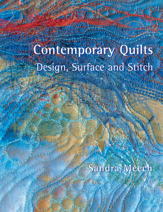 Contemporary Quilts: Design, Surface and Stitch (Paperback)