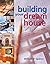Building Your Dream House by William P. Spence