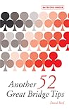 Another 52 Great Bridge Tips