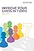 Improve Your Chess in 7 Days