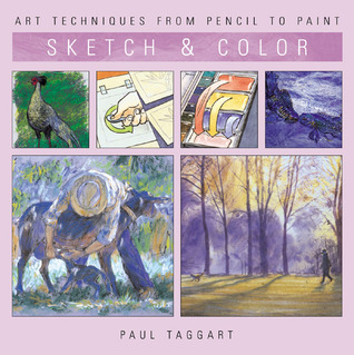 Art Techniques for Sketch & Color (Art Techniques from Pencil to Paint)